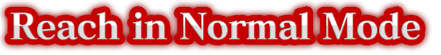 Reach in Normal Mode